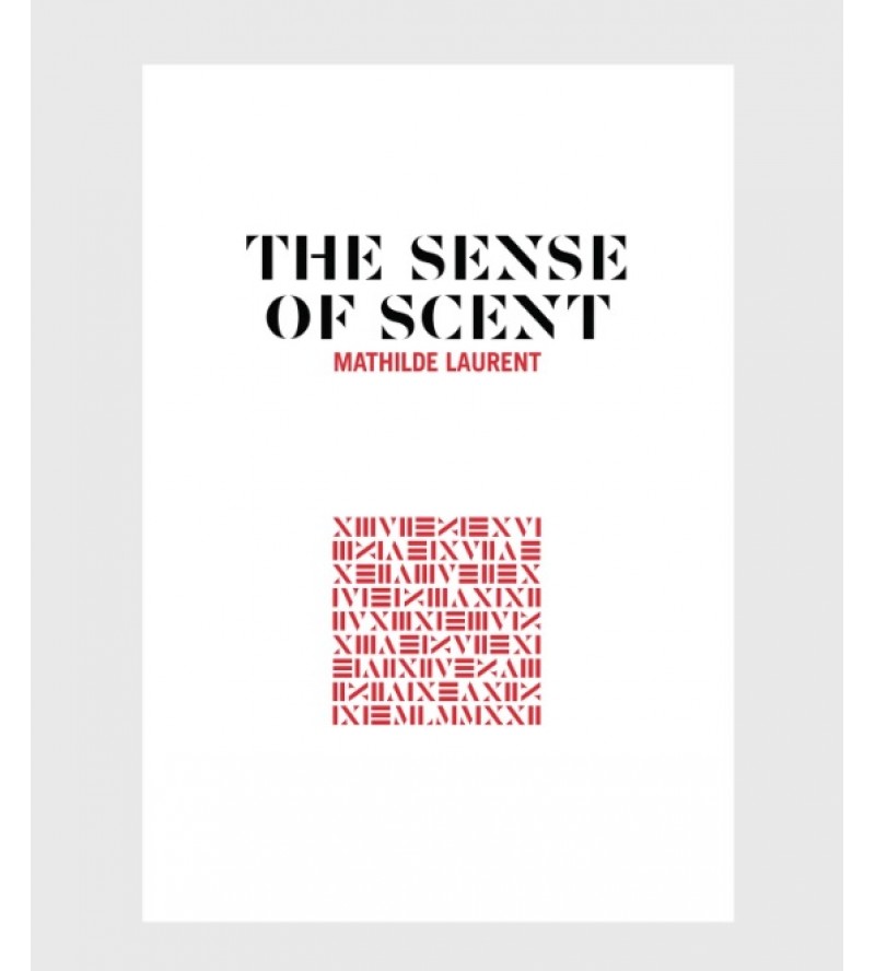 NEZ - The Sense of Scent: Mathilde Laurent